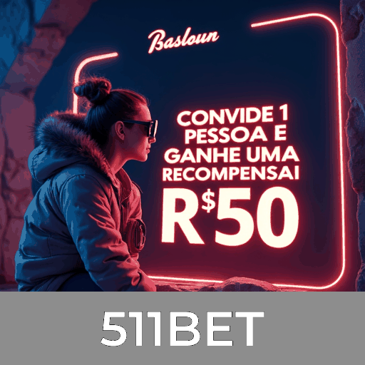 511BET: Bônus Generosos para Jogadores Brasileiros